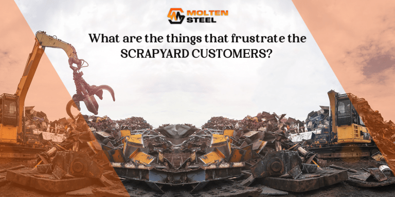 What are the things that frustrate the scrapyard customers?